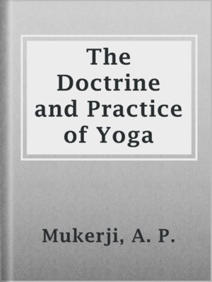 cover image of The Doctrine and Practice of Yoga